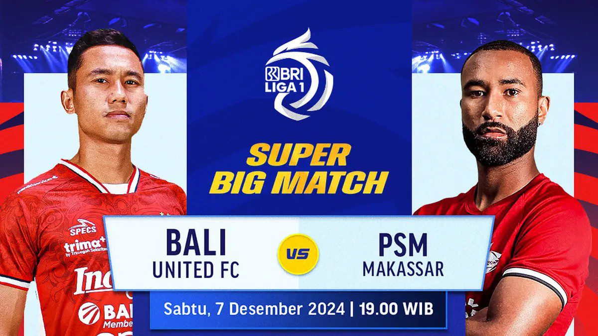 Jadwal Bali United vs PSM Makassar